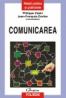 Comunicarea. Perspective actuale - Philippe Cabin, Jean-Francois Dortier