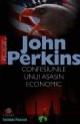 Confesiunile unui asasin economic - John Perkins