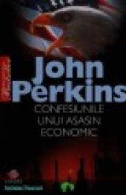 Confesiunile unui asasin economic - John Perkins