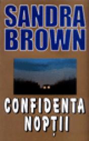 Confidenta noptii - Sandra Brown