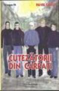 Cutezatorii din Carpati - Pavel Corut
