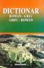 Dictionar roman-grec, grec-roman - Anghelos Dimitrakis, Gyorgyos Pappas