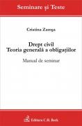 Drept civil. Teoria generala a obligatiilor. Manual de seminar - Zamsa Cristina