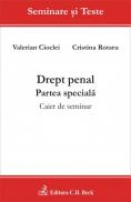 Drept penal. Partea speciala. Caiet de seminar - Cioclei Valerian , Rotaru Cristina