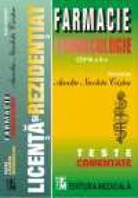 Farmacologie - Teste comentate pentru licenta si rezidentiat in farmacie. Editia a II-a - Aurelia Nicoleta Cristea