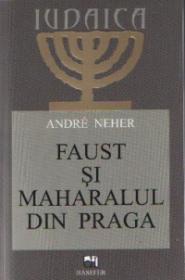 Faust si maharalul din Praga - Andre Neher