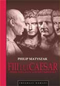 Fiii lui Caesar - Philip Matyszak