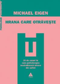 Hrana care otraveste - Michael Eigen
