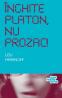 Inghite Platon, nu Prozac! Aplicarea intelepciunii eterne la problemele de zi cu zi - Lou Marinoff