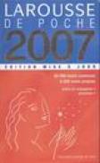 LAROUSSE DE POCHE 2007 - Edition Mise A Jour - 40000 noms communs, 8000 noms propres - 
