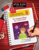 LIMBA ROMANA clasa IV. In timpul liber cu o poveste! - SABOU, Bianca ; SCRIPCARIU, Marinela ; IOVANAS, Camelia Ioana