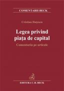Legea privind piata de capital. Comentariu pe articole - Dutescu Cristian