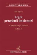 Legea procedurii insolventei. Comentarii pe articole. Editia 3 - Turcu Ion