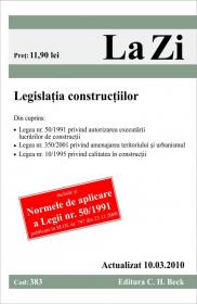 Legislatia constructiilor (actualizat la 10.03.2010). Cod 383 - 