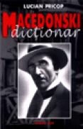 Macedonski - Dictionar - Lucian Pricop