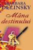 Mana destinului - Barbara Delinsky