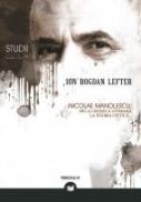 NICOLAE MANOLESCU: DE LA CRONICA LITERARA LA ISTORIA CRITICA? - LEFTER, Ion Bogdan