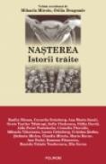 Nasterea. Istorii traite - Mihaela Miroiu (coord. ), Otilia Dragomir(coord. )