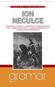 O sama de cuvinte. Letopisetul Tarii Moldovei de la Dabija Voda pana la a doua domnie a lui C-tin Mavrocordat - Ion Neculce