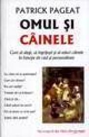 Omul si cainele - Patrick Pageat