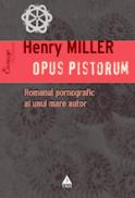 Opus pistorum - Henry Miller