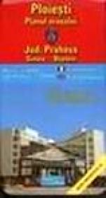 Ploiesti - planul orasului - 