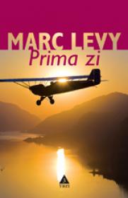Prima zi - Marc Levy