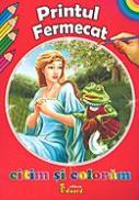 Printul fermecat ( citim si coloram ) - Fratii Grimm