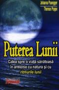 Puterea Lunii - Johanna Paungger, Thomas Poppe