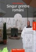 SINGUR PRINTRE ROMANI - PATRASCU, Horia