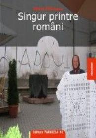SINGUR PRINTRE ROMANI - PATRASCU, Horia