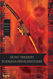 Sa nu trezesti podeaua-privighetoare - Lian Hearn