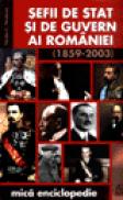 Sefi de stat si de guvern ai Romaniei (1859-2003) - Nicolae C. Nicolescu