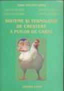Sisteme si tehnologii de crestere a puilor de carne - Ioan Vacaru-Opris