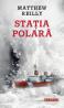 Statia polara - Matthew Reilly