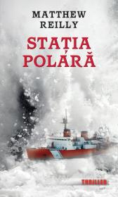 Statia polara - Matthew Reilly