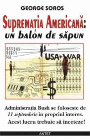 Suprematia Americana : Un balon de sapun - George Soros