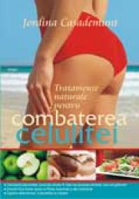 Tratamente naturale pentru combaterea celulitei - Jordina Casademunt