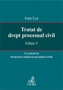 Tratat de drept procesual civil. Editia 5 - Les Ioan