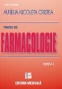 Tratat de farmacologie, editia I - Aurelia Nicoleta Cristea