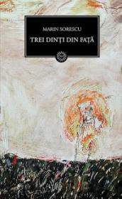 Trei dinti din fata - Marin Sorescu