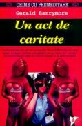 Un act de caritate - Gerald Barrymore