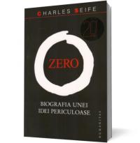 Zero. Biografia unei idei periculoase - Charles Seife