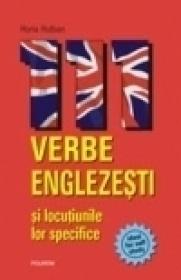 111 verbe englezesti si locutiunile lor specifice - Horia Hulban