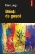 Baieti de gasca - Dan Lungu