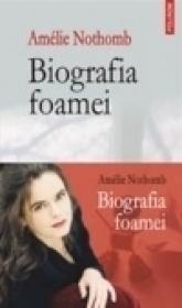 Biografia foamei - Amelie Nothomb