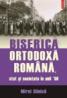 Biserica Ortodoxa Romana, stat si societate in anii ?30 - Mirel Banica