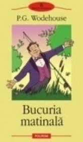 Bucuria matinala - P. G. Wodehouse