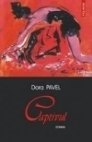 Captivul - Dora Pavel