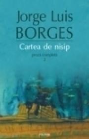 Cartea de nisip. Proza completa 2 - Jorge Lu?s Borges